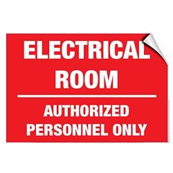 Electrical Room Authorized Personnel Only Hazard Vinyl Label Decal Sticker 10X7 Inches