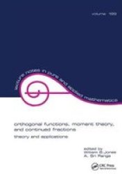 Orthogonal Functions - Moment Theory And Continued Fractions Hardcover