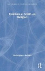 Jonathan Z. Smith On Religion - Le Hardcover