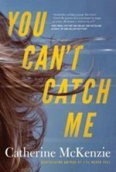You Can& 39 T Catch Me Paperback