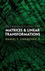 Introduction to Matrices & Linear Transformations Paperback, 3rd