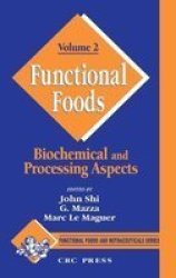 Crc Functional Foods: Biochemical and Processing Aspects, Volume II