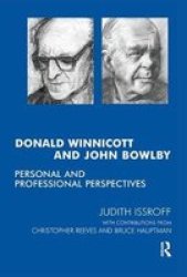 Donald Winnicott And John Bowlby - Personal And Professional Perspectives Hardcover