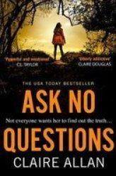 Ask No Questions Paperback
