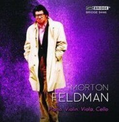 Morton Feldman: Piano Violin Viola Cello Cd