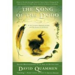 The Song Of The Dodo: Island Biogeography In An Age Of Extinctions