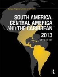 South America Central America And The Caribbean 2013 Hardcover 21ST New Edition