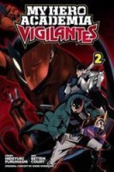 My Hero Academia: Vigilantes Vol. 2 Paperback