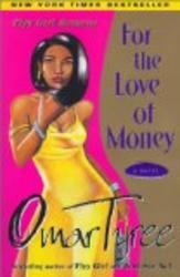For the Love of Money : A Novel