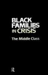 Black Families in Crisis - The Middle Class