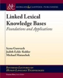 Linked Lexical Knowledge Bases - Foundations And Applications Paperback