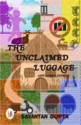 The Unclaimed Luggage And Other Stories Paperback
