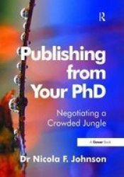 Publishing From Your Phd - Negotiating A Crowded Jungle Hardcover
