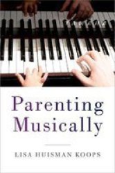 Parenting Musically Hardcover