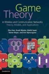 Game Theory In Wireless And Communication Networks