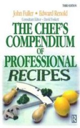 Chef's Compendium of Professional Recipes, Third Edition