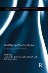 Post-metropolitan Territories - Looking For A New Urbanity Paperback