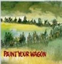 Paint Your Wagon 1969 Film