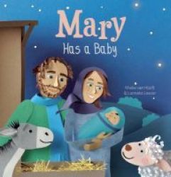 Mary Has A Baby Hardcover