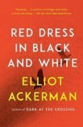 Red Dress In Black And White Paperback