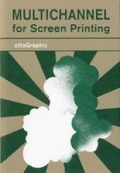 Multichannel - For Screen Printing Paperback