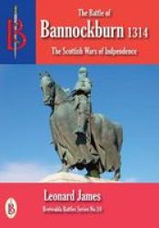 The Battle Of Bannockburn 1314 Paperback