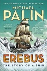 Erebus: The Story Of A Ship Paperback