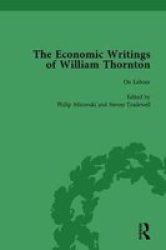 The Economic Writings Of William Thornton Vol 4 Hardcover