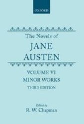 The Novels Of Jane Austen - Volume Vi: Minor Works Hardcover