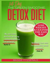 The 14 Day Green Smoothie Detox Diet