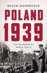 Poland 1939 - The Outbreak Of World War II Hardcover