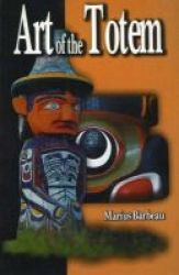 Art Of The Totem - Revised Edition Paperback Revised Edition