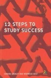 12 Steps to Study Success by Conrad Lashley