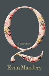 Q - A Love Story hardcover