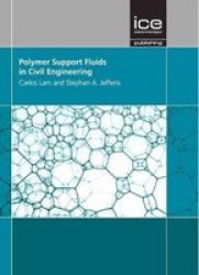 Polymer Support Fluids In Civil Engineering Hardcover
