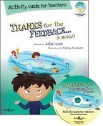 Thanks For The Feedback I Think? Activity Guide For Teachers Paperback