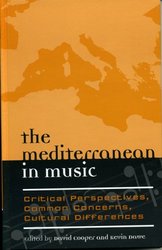 The Mediterranean in Music: Critical Perspectives, Common Concerns, Cultural Differences Europea: Ethnomusicologis and Modernities