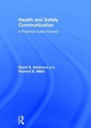 Health And Safety Communication - A Practical Guide Forward Hardcover