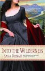 Into the Wilderness Wilderness Saga 1