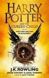 Harry Potter And The Cursed Child: Parts I & II - The Official Playscript Paperback