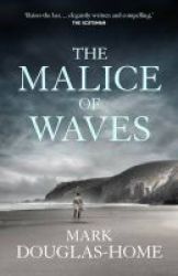 The Malice Of Waves Hardcover