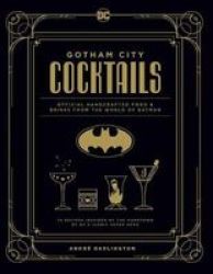 Dc Comics: The Official Gotham City Cocktail Book Hardcover