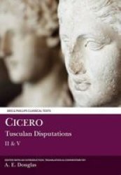 Cicero: Tusculan Disputations II & V - With A Summary Of Books III & Iv Latin Paperback