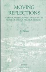 Moving Reflections: Gender, Faith and Aesthetics in the Work of Angela Figuera Aymerich Monografas A Monografas A
