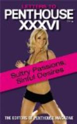 Letters to Penthouse xxxvi: Sultry Passions, Sinful Desires