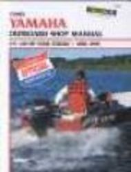 Clymer Yamaha Outboard Shop Manual: 9.9-100 Hp Four-Stroke, 1985-1999