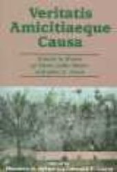 Veritatis Amicitiaeque Causa: Essays in Honor of Anna Lydia Motto and John R. Clark