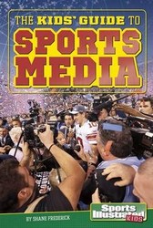 The Kids' Guide To Sports Media