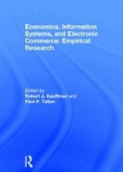 Economics, Information Systems, and Electronic Commerce