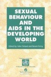 Sexual Behaviour and AIDS in the Developing World Social Aspects of AIDS